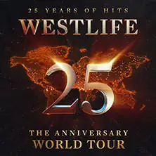 Westlife - 25 The Anniversary World Tour