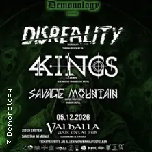 Disreality + 4 Kings + Savage Mountain — Valhalla, Köln