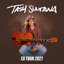 TASH SULTANA - European Tour 2027
