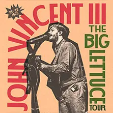 John Vincent III - The Big Lettuce Tour — YUCA, Кёльн