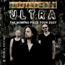 Forced To Mode - Ultra - The Missing Piece Tour 2027