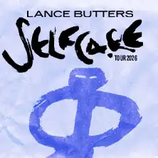 LANCE BUTTERS - Selfcare Tour 2026