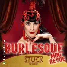 Burlesque Mini Revue — STUCK Bühne, Leipzig