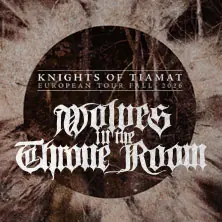 Wolves in the Throne Room - Knights of Tiamat European Tour 2026 — UTConnewitz e. V., Lipsko