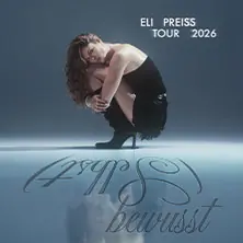 Eli Preiss - (Selbst)bewusst Tour 2026 — WERK 2 - Kulturfabrik Leipzig e.V., Leipzig