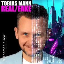 Tobias Mann - Real/Fake — academixer, Leipzig