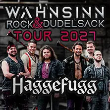 HAGGEFUGG - Wahnsinn, Rock & Dudelsack Tour 2027 — HELLRAISER, Лейпциг