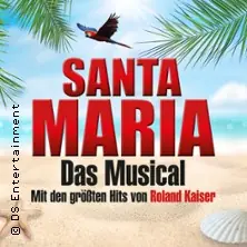 Santa Maria - Das Musical: Insel wie aus Träumen geboren — Capitol Mannheim, Mannheim
