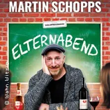 Martin Schopps - Elternabend - Wenn Schule zur Comedy-Show wird — Kaiser-Friedrich-Halle, Mönchengladbach