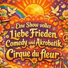 Cirque du Fleur - Summer of Love — Werksviertel München, München