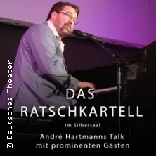 Das Ratschkartell - André Hartmann's Talk with Prominent Guests — Deutsches Theater, Munich