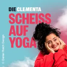 DIE CLEMENTA - Scheiß auf Yoga — Schlachthof München, Munich