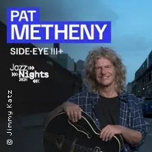 Pat Metheny – Side-Eye III+ | JazzNights 2026 — Der Gasteig HP8, Munich