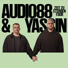 Audio88 & Yassin - ZEIT ZU STERBEN TOUR — Backstage München, Мюнхен