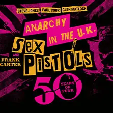 Sex Pistols feat. Frank Carter & Special Guest