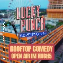 Lucky Punch Rooftop Open Air Comedy — München Hoch5, Mnichov
