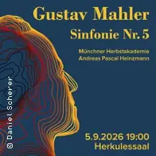 Münchner Herbstakademie - Gustav Mahler Sinfonie Nr. 5