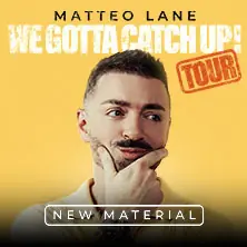 Matteo Lane - We Gotta Catch Up! — Circus - Krone - Bau, Mnichov