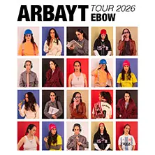 EBOW - ARBAYT Tour 2026 — Muffatwerk, München
