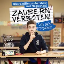 Magic Maxl - Zaubern verboten! — Deutsches Theater, München