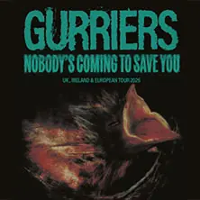 Gurriers - Nobody's Coming To Save You Tour 2026 — STROM, Munich