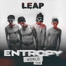 LEAP - Entropy World Tour — Muffatwerk, München