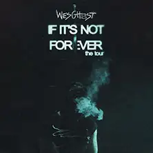 WesGhost - If it's not forever