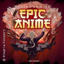 The Sound of Epic Anime — Der Gasteig HP8, München