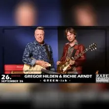 Gregor Hilden & Richie Arndt - GREEN-ish — Rare Guitar, Münster