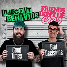 Indecent Behavior & Friends Don't Lie — Sputnikhalle, Münster