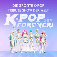 K-Pop Forever! - Найбільше K-Pop трибьют-шоу у світі — Meistersingerhalle Nürnberg, Нюрнберг