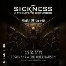 Disturbed + Korn Tribute | The Sickness + Freaks of the Leash — ResonanzWerk Oberhausen, Oberhausen