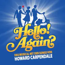Hello! Again? - Muzikál s písněmi Howarda Carpendala