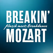 Breakin' Mozart — STADTHALLE OFFENBACH, Offenbach am Main