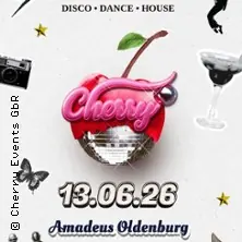 Feel the Cherry Party | Disco • Dance • House — Amadeus, Oldenburg