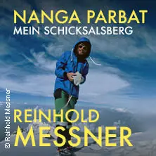 Райнхольд Месснер: Нанга-Парбат - моя гора судьбы — PaderHalle, Paderborn