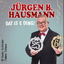 Jürgen B. Hausmann - 25 lat - Dat is e Ding!