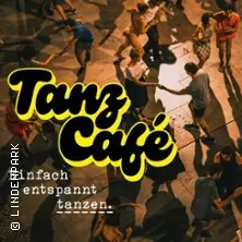 Tanz-Café - Просто расслабленный танец — Lindenpark Potsdam, Potsdam