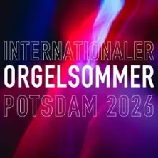 Marc Fitze - French Art! | International Organ Summer Potsdam