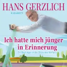 Hans Gerzlich - I Remembered Myself Younger