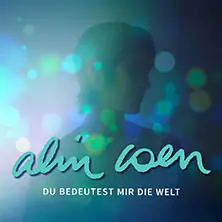 Alin Coen - тур "Du bedeutest mir die Welt" — Alte Mälzerei Regensburg, Regensburg