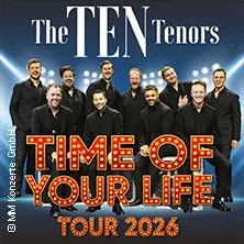 The Ten Tenors - Time of your Life Tour 2026 — STADTHALLE ROSTOCK, Rostock