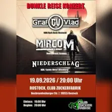 Dunkle Reise Konzert (Rock, NDH, Metal) - Live-Bands: Graf Vlad, Mirco M, Niederschlag — Club Zuckerfabrik, Rostock