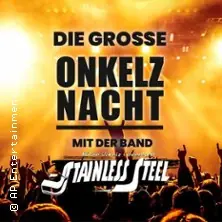 Die große Onkelz-Nacht mit der Band Stainless Steel — moya Kulturbühne Rostock, Rostock