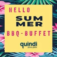 Hello-Summer: BBQ-Buffet | All you can Eat Buffet з напоями — Restaurant Quindi pizza. pasta., Sindelfingen