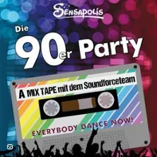 90er-Party - Sensapolis (Flugfeld Böblingen/Sindelfingen) — Sensapolis (Flugfeld Böblingen/Sindelfingen), Sindelfingen