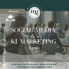 Social Media & AI Marketing - Základy — Mirjam Grossmann Management Unternehmensberatung, Stuttgart