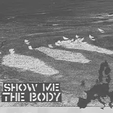 Show Me The Body — Im Wizemann (Studio), Stuttgart