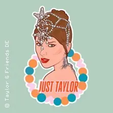 Taylor & Friends – Just Taylor | One Night. All Eras — Schräglage Stuttgart, Штутгарт