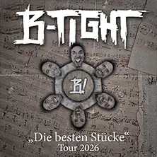 B-TIGHT - "Die besten Stücke" Tour 2026 — Schräglage Stuttgart, Stuttgart